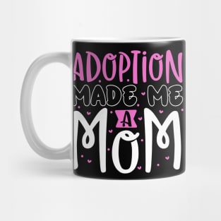 Adoption - Finally adoption mom Mug